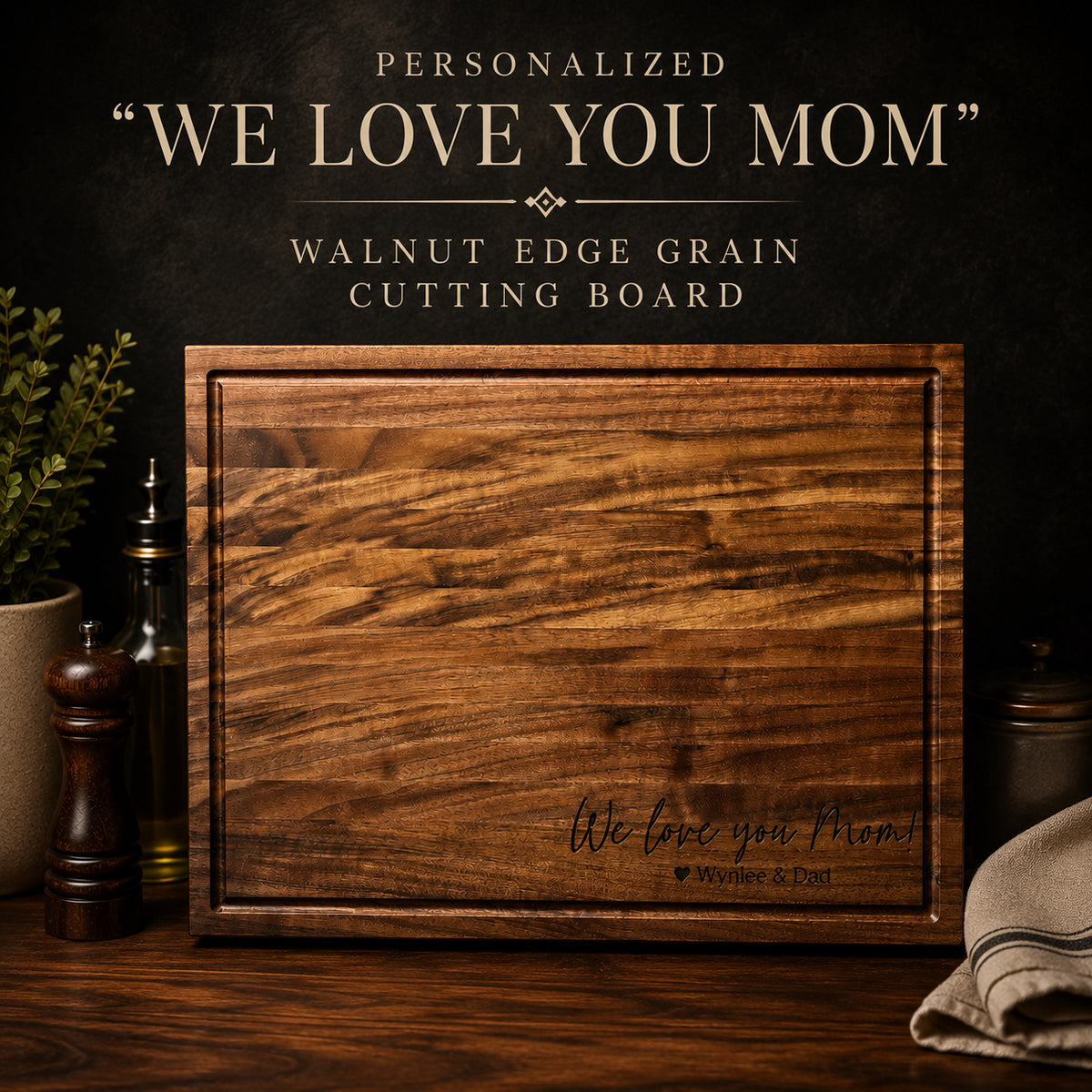 Personalized walnut cutting board engraved with We Love You Mom message
